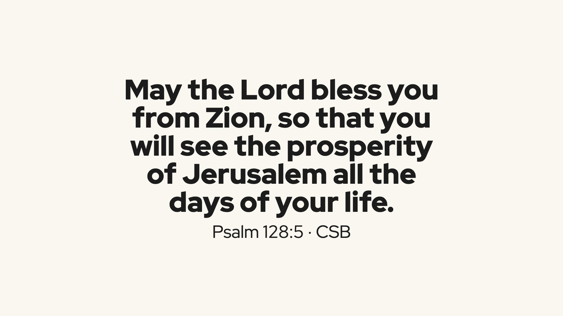 Scripture: Psalm 128:5