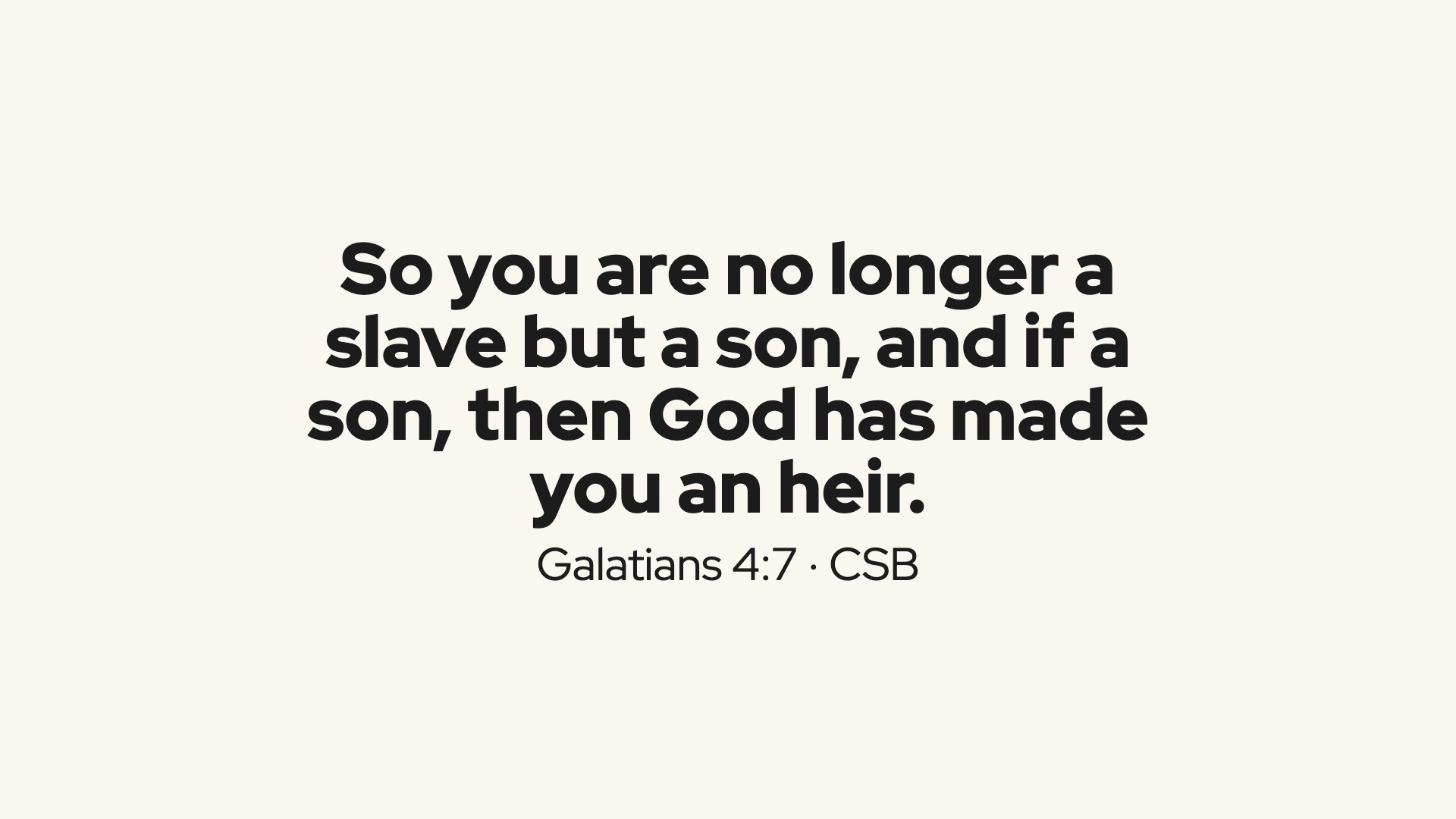 Scripture: Galatians 4:7